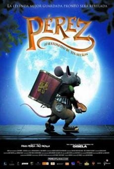 Pérez, el ratoncito de tus sueños en ligne gratuit