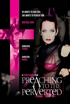 Preaching to the Perverted en ligne gratuit