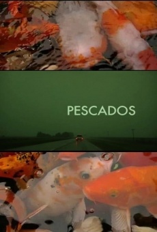 Película: Pescados