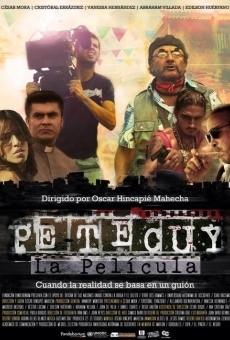 Petecuy, La Película online kostenlos