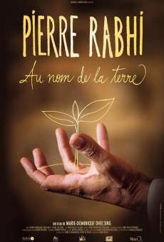 Watch Pierre Rabhi au nom de la terre online stream