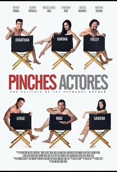 Ver película Pinches Actores