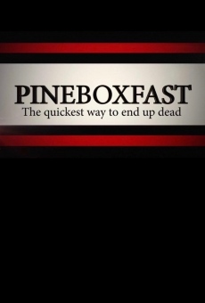 Watch Pineboxfast online stream