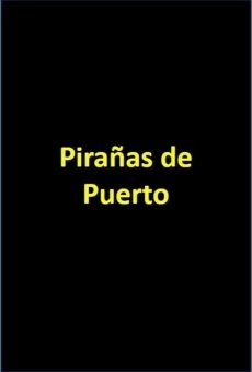 Ver película Pirañas de Puerto