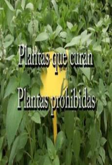 Plantas que curan, plantas prohibidas en ligne gratuit