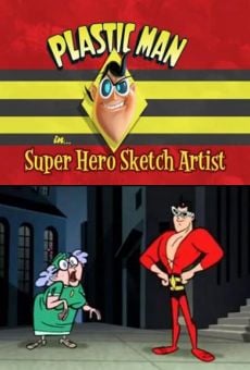 Ver película Plastic Man in... Super Hero Sketch Artist