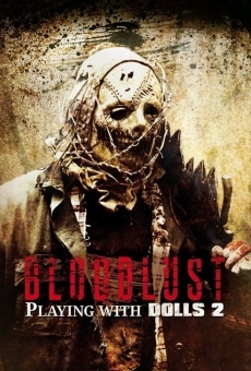 Playing with Dolls: Bloodlust online kostenlos