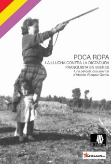 Poca ropa. La llucha contra la dictadura franquista en Mieres en ligne gratuit