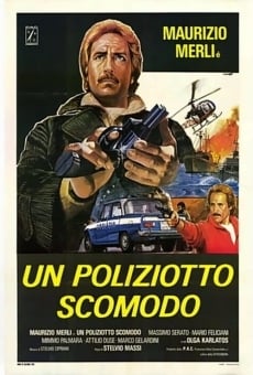 Un poliziotto scomodo online free