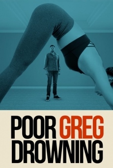Ver película Poor Greg Drowning