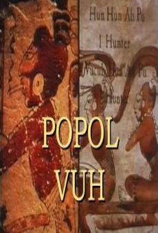 Ver película Popol Vuh: The Creation Myth of the Mayas