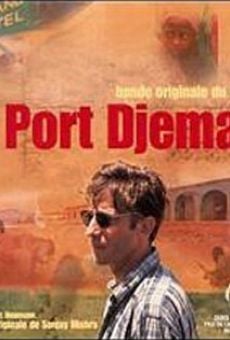 Port Djema streaming en ligne gratuit