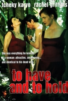 To Have & To Hold en ligne gratuit