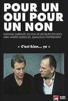 Película: Pour un oui ou pour un non