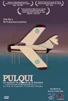 Watch Pulqui, un instante en la patria de la felicidad online stream