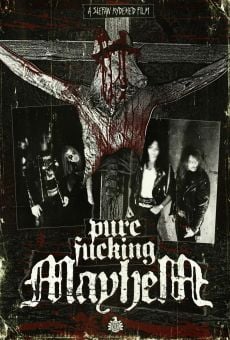 Pure Fucking Mayhem online kostenlos