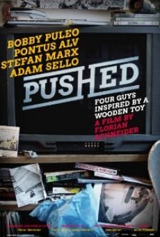 Watch Pushed: Four Guys Inspired by a Wooden Toy online stream