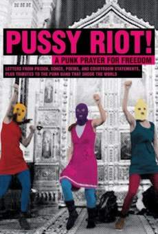 Ver película Pussy Riot - A Punk Prayer