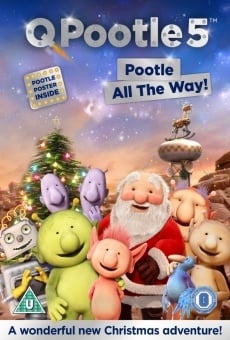 Ver película Q Pootle 5: Pootle All the Way!