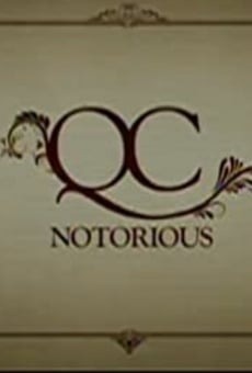 QC Notorious streaming en ligne gratuit