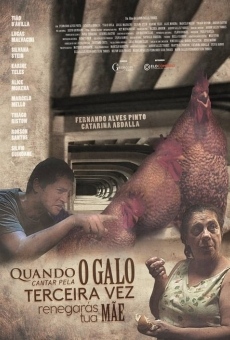 Ver película Cuando el gallo suene por tercera vez, negarás a tu madre