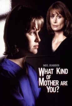 What Kind of Mother Are You? gratis