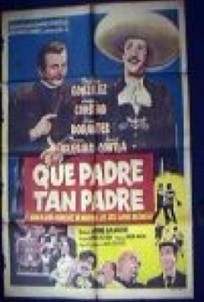 ¡Que padre tan padre! online