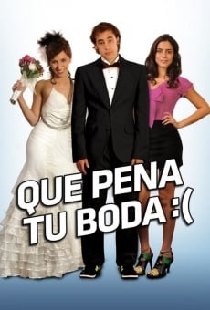 Qué pena tu boda online streaming
