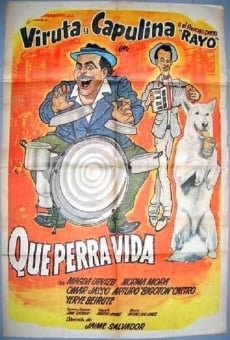 Qué perra vida, película en español