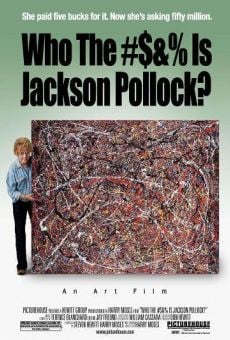 Ver película ¿Quién #$&% es Jackson Pollock?