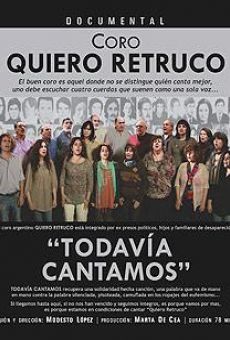 Quiero Retruco - Todavía cantamos online