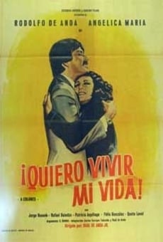 ¡Quiero vivir mi vida! en ligne gratuit