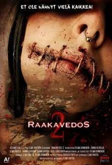 Raakavedos 2 online streaming