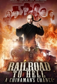 Railroad to Hell: A Chinaman's Chance streaming en ligne gratuit