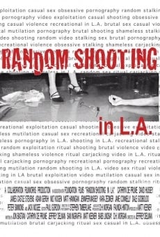 Random Shooting in L.A.