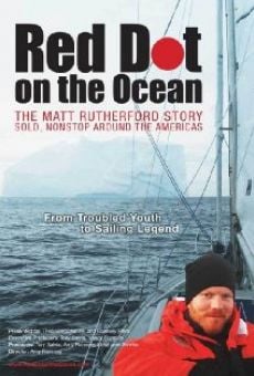 Ver película Red Dot on the Ocean: The Matt Rutherford Story