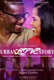 Reggie Gaskins' Urban Love Story (2015)