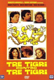 Tre tigri contro tre tigri online