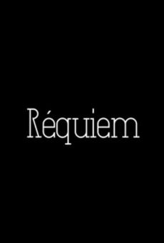 Watch Réquiem online stream