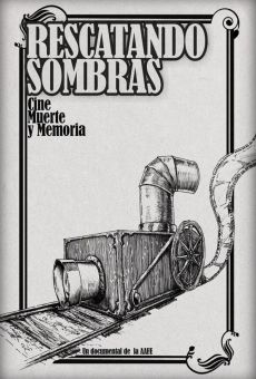 Rescatando sombras. Cine, muerte y memoria en ligne gratuit