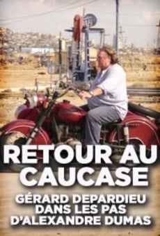 Retour au Caucase: Gérard Depardieu dans les pas d'Alexandre Dumas