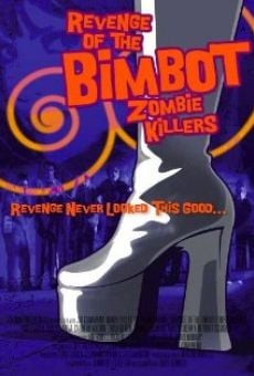 Ver película Revenge of the Bimbot Zombie Killers