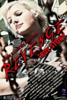Revenge: True Story streaming en ligne gratuit