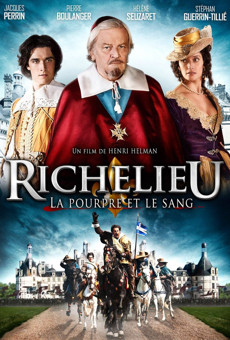 Richelieu, la pourpre et le sang