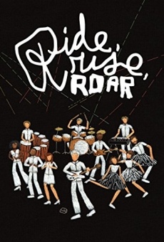 Ride, Rise, Roar streaming en ligne gratuit