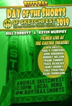 Ver película RiffTrax Live: Day of the Shorts: SF Sketchfest 2019