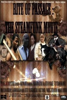 Watch Rite of Passage: The Steamfunk Movie online stream