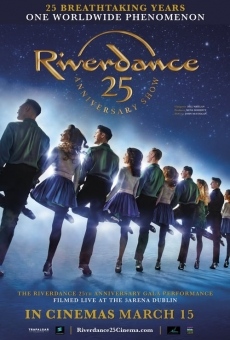 Riverdance 25th Anniversary Show gratis