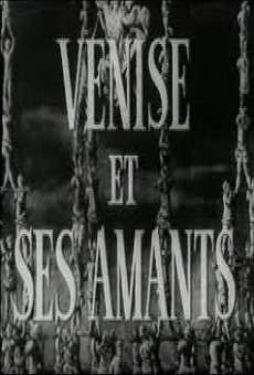 Venise et ses amants streaming en ligne gratuit