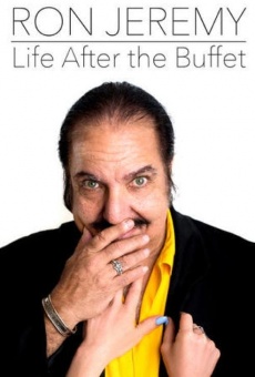 Watch Ron Jeremy, Life After the Buffet online stream